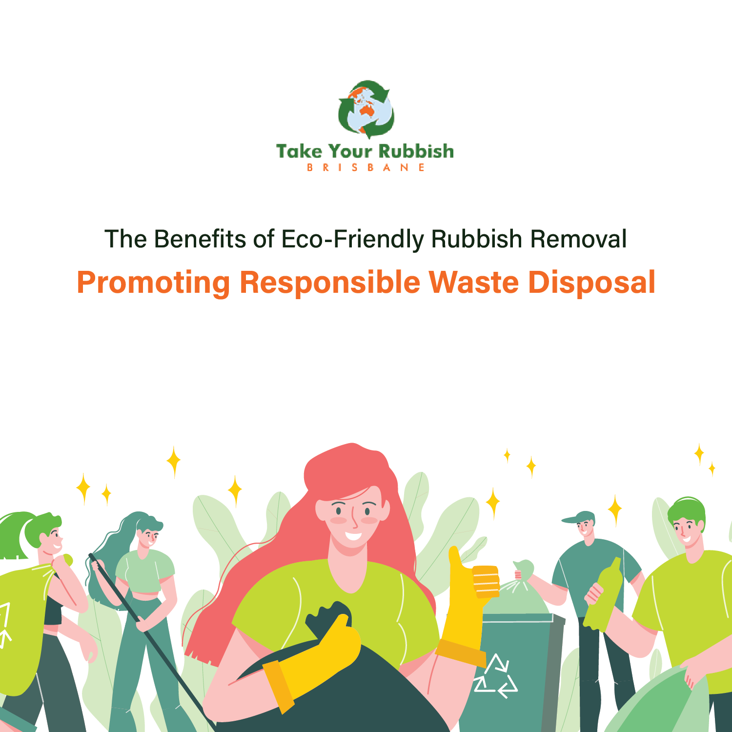 Read more about the article The Benefits of Eco-Friendly Rubbish Removal: Promoting Responsible Waste Disposal