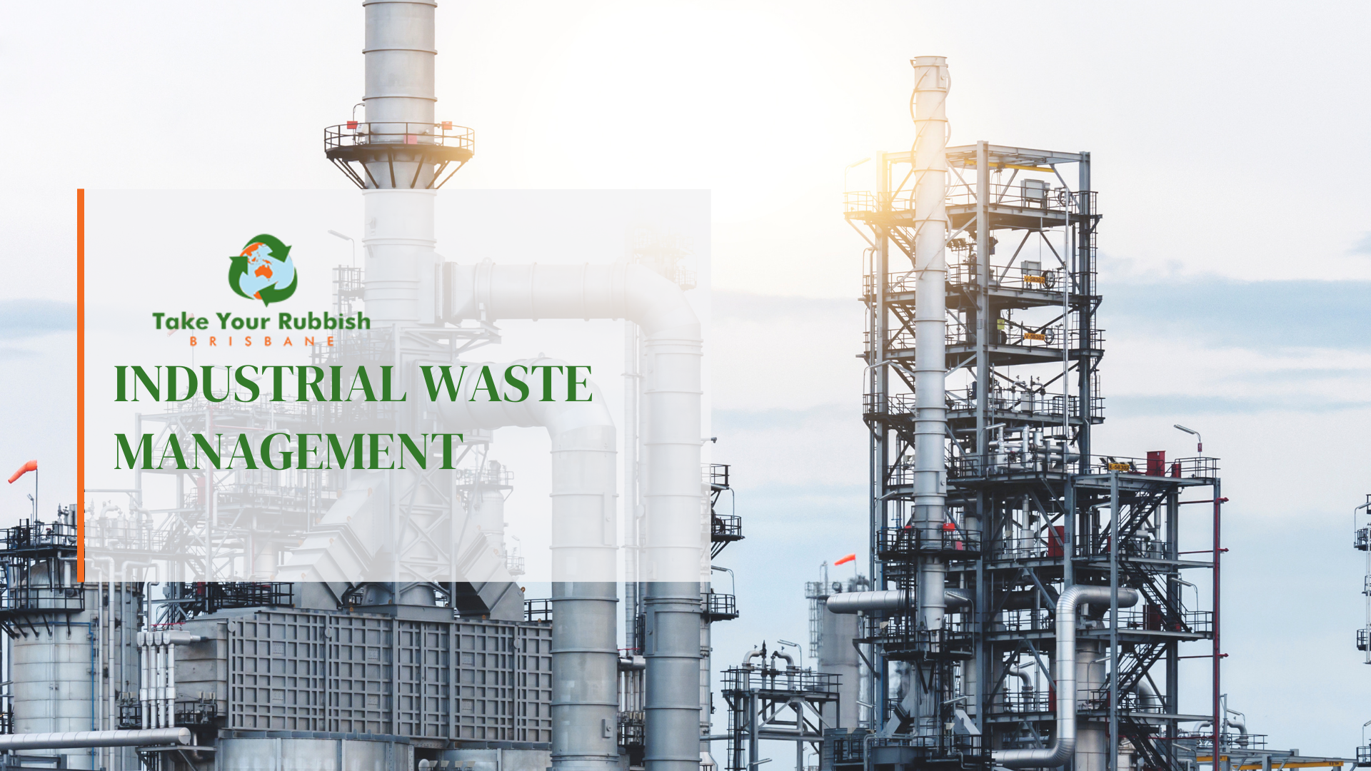 Read more about the article Streamlining Operations: Industrial Waste Removal in Brisbane with Take Your Rubbish
