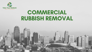 commercial rubbish removal services in Brisbane