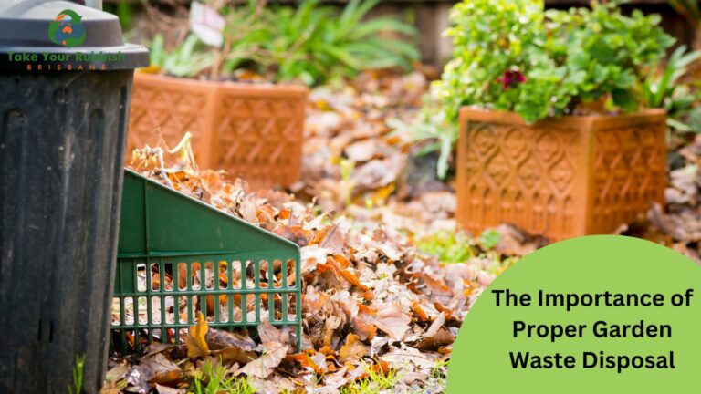 The Importance of Proper Garden Waste Disposal